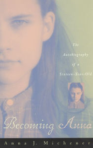 Title: Becoming Anna / Edition 2, Author: Anna J. Michener