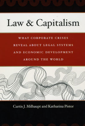 Law Amp Capitalism What Corporate Crises Reveal About Legal