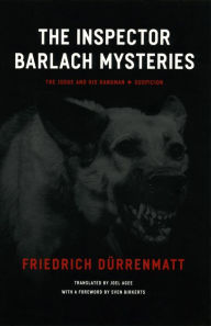 Title: The Inspector Barlach Mysteries: The Judge and His Hangman and Suspicion, Author: Friedrich Dürrenmatt