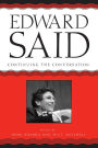 Edward Said: Coninuing the Conversation