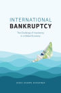 International Bankruptcy: The Challenge of Insolvency in a Global Economy