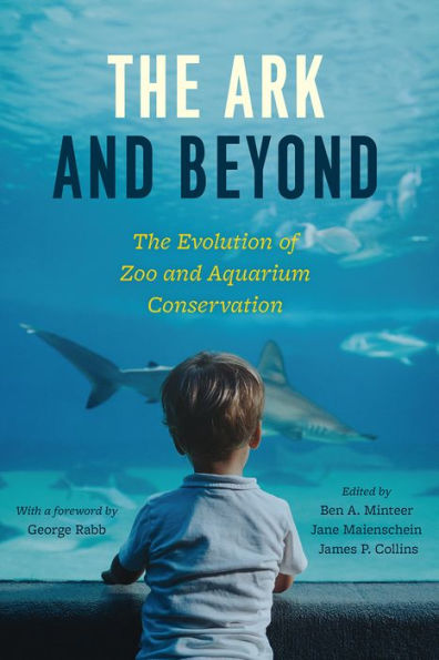 The Ark and Beyond: Evolution of Zoo Aquarium Conservation