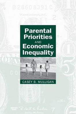 Parental Priorities and Economic Inequality / Edition 2