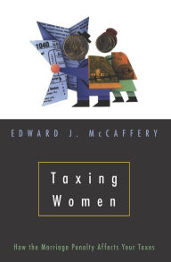 Title: Taxing Women, Author: Edward J. McCaffery