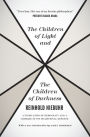 The Children of Light and the Children of Darkness: A Vindication of Democracy and a Critique of Its Traditional Defense