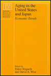 Title: Aging in the United States and Japan: Economic Trends, Author: Yukio Noguchi