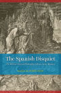 The Spanish Disquiet: The Biblical Natural Philosophy of Benito Arias Montano