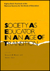 Title: Society As Educator in an Age of Transition, Author: Kenneth D. Benne