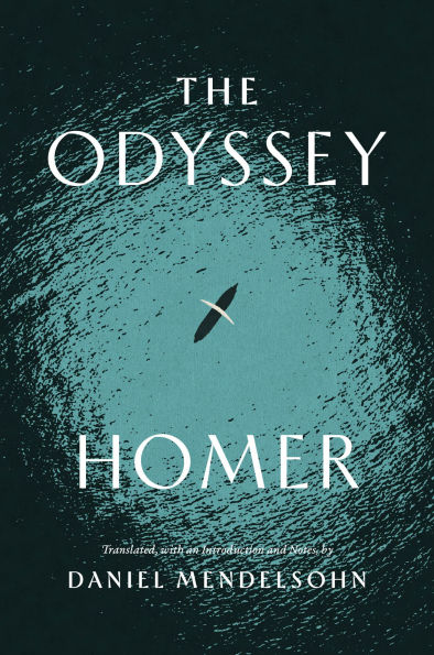 The Odyssey: Translated by Daniel Mendelsohn