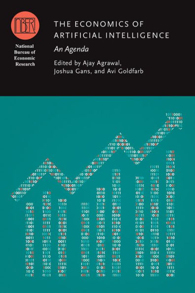 The Economics of Artificial Intelligence: An Agenda