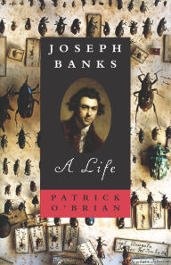 Title: Joseph Banks: A Life, Author: Patrick O'Brian