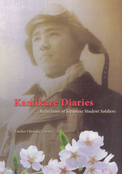 Kamikaze Diaries: Reflections of Japanese Student Soldiers