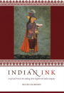 Alternative view 2 of Indian Ink: Script and Print in the Making of the English East India Company