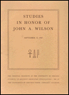 Title: Studies in Honor of John A. Wilson, Author: E. B. Hauser