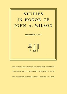 Studies in Honor of John A. Wilson