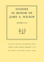 Studies in Honor of John A. Wilson