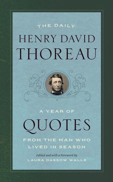 the Daily Henry David Thoreau: A Year of Quotes from Man Who Lived Season