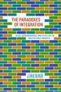 Alternative view 2 of The Paradoxes of Integration: Race, Neighborhood, and Civic Life in Multiethnic America
