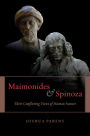 Maimonides & Spinoza: Their Conflicting Views of Human Nature