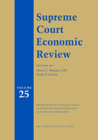 Title: Supreme Court Economic Review, Volume 25, Author: Keith Hylton