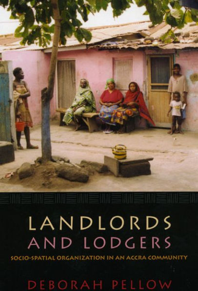 Landlords and Lodgers: Socio-Spatial Organization an Accra Community