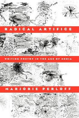 Radical Artifice: Writing Poetry the Age of Media
