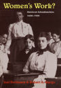 Alternative view 2 of Women's Work?: American Schoolteachers, 1650-1920 / Edition 2