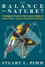 The Balance of Nature?: Ecological Issues in the Conservation of Species and Communities