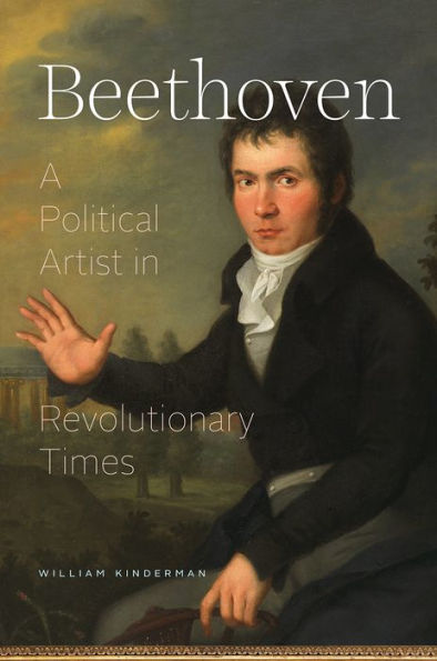 Beethoven: A Political Artist Revolutionary Times