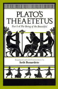 Title: Plato's Theaetetus: Part I of The Being of the Beautiful / Edition 2, Author: Plato