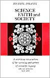 Title: Science, Faith and Society, Author: Michael Polanyi