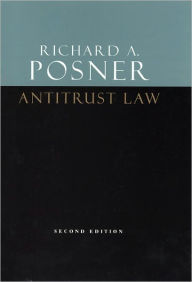 Title: Antitrust Law, Second Edition, Author: Richard A. Posner