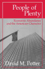 People of Plenty: Economic Abundance and the American Character