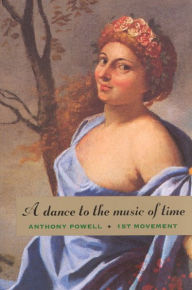 Title: A Dance to the Music of Time: First Movement, Author: Anthony Powell