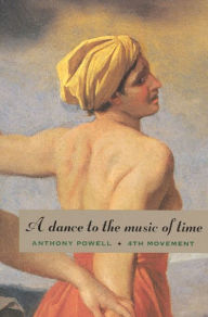 Title: A Dance to the Music of Time: Fourth Movement, Author: Anthony Powell