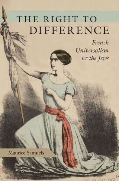 the Right to Difference: French Universalism and Jews