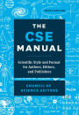 The CSE Manual, Ninth Edition: Scientific Style and Format for Authors, Editors, and Publishers