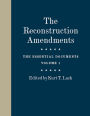 The Reconstruction Amendments: The Essential Documents, Volume 1