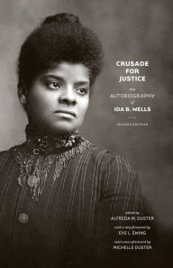 Pdf electronic books free download Crusade for Justice: The Autobiography of Ida B. Wells, Second Edition CHM 9780226691428