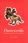 Danteworlds: A Reader's Guide to the Inferno