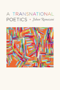 Title: A Transnational Poetics, Author: Jahan Ramazani