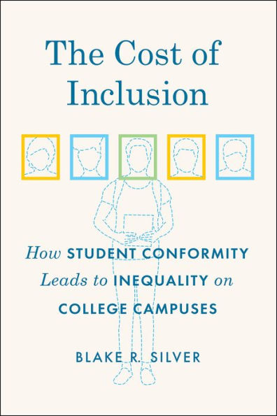The Cost of Inclusion: How Student Conformity Leads to Inequality on College Campuses