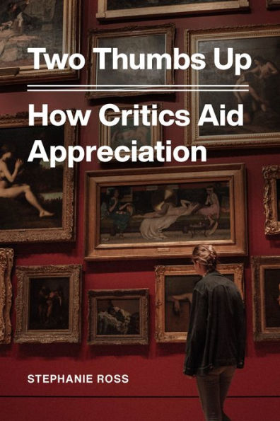 Two Thumbs Up: How Critics Aid Appreciation