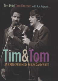 Title: Tim & Tom: An American Comedy in Black and White, Author: Tim Reid
