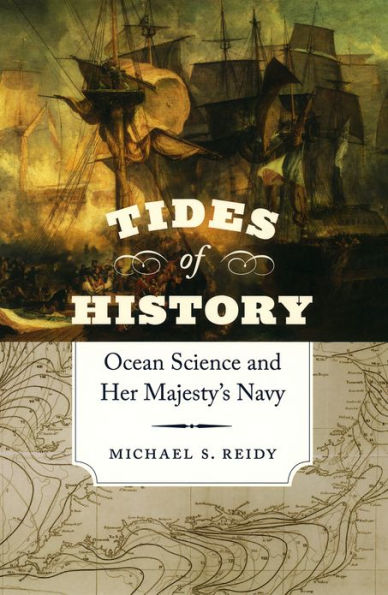 Tides of History: Ocean Science and Her Majesty's Navy