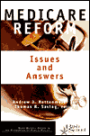 Medicare Reform: Issues and Answers / Edition 1