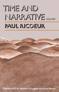 Title: Time and Narrative, Volume 1, Author: Paul Ricoeur