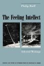 The Feeling Intellect: Selected Writings / Edition 2