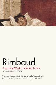 Title: Rimbaud: Complete Works, Selected Letters, a Bilingual Edition, Author: Arthur Rimbaud