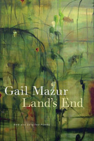 Online free book downloads Land's End: New and Selected Poems  by Gail Mazur 9780226720739 in English